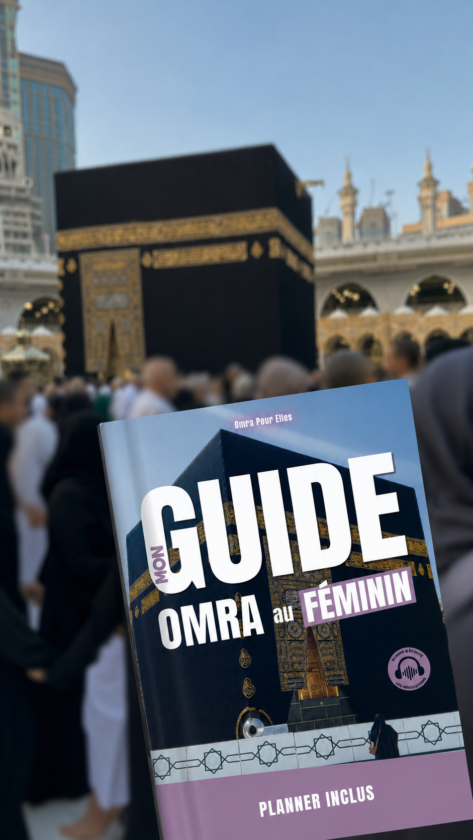 Mon Guide Omra au Féminin