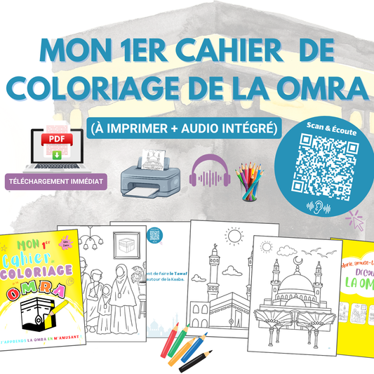 Mon 1er Cahier  de Coloriage de la Omra (À imprimer + Audio intégré)