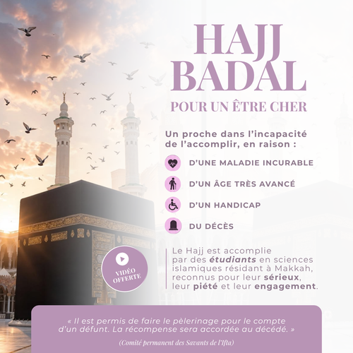 Hajj Badal par procuration à La Mecque pour un proche dans l’incapacité d’accomplir le Hajj