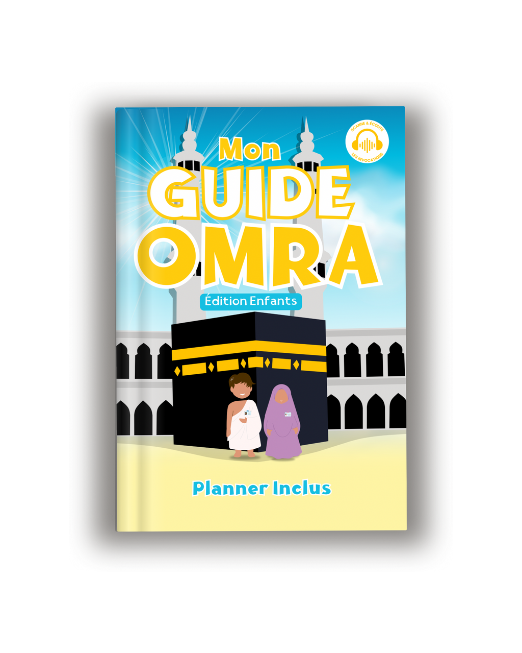 Mon Guide Omra Édition Enfants avec planner inclus et audios des invocations accessibles par QR code