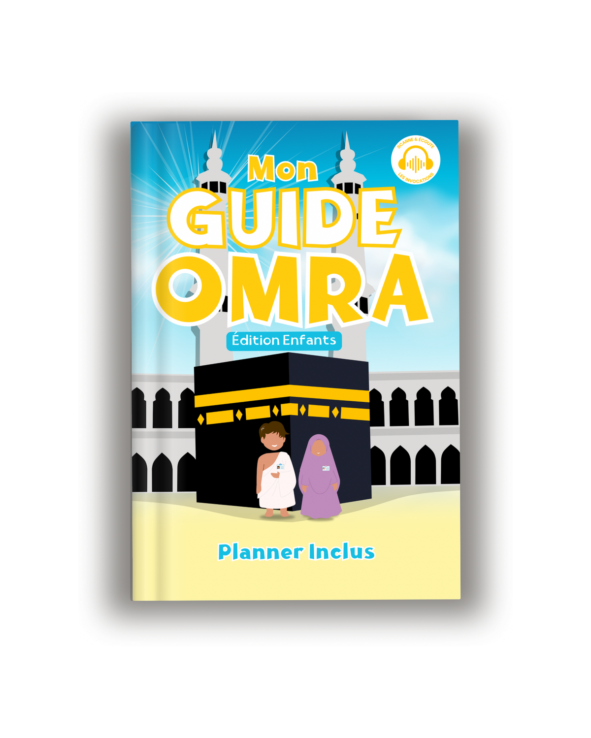 Mon Guide Omra Édition Enfants avec planner inclus et audios des invocations accessibles par QR code