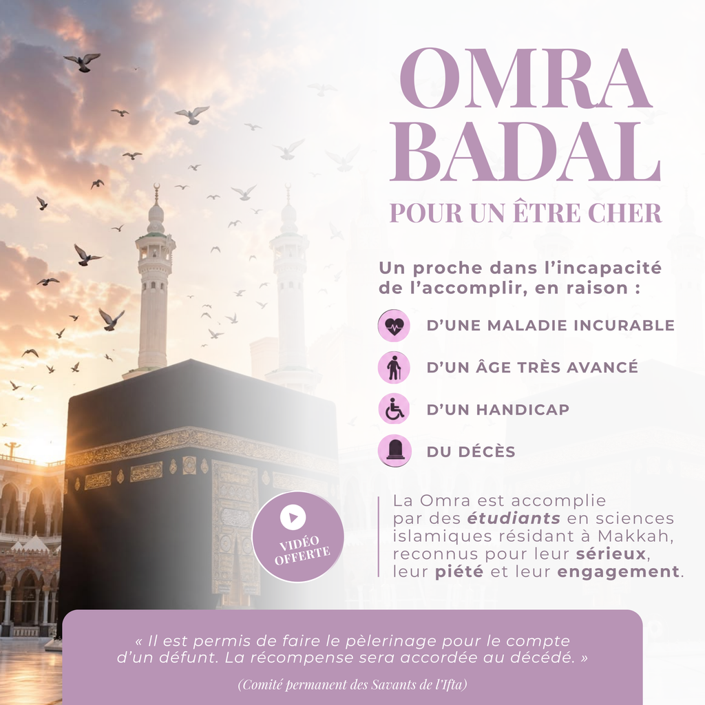 Omra Badal pour un proche dans l’incapacité d’accomplir la Omra – preuve de l’accomplissement